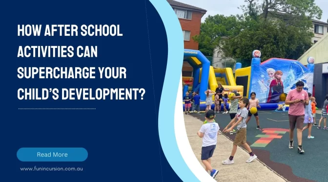 How After School Activities Can Supercharge Your Child’s Development?